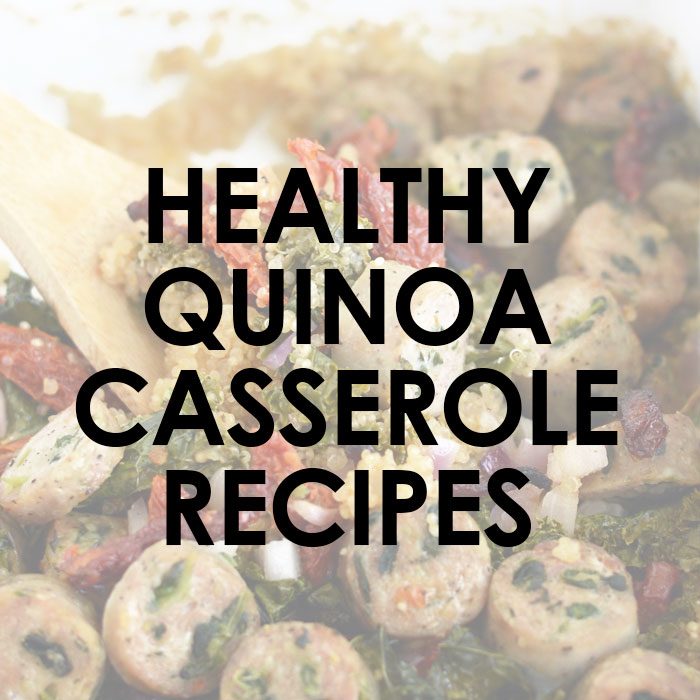 15 Healthy Quinoa Casserole Recipes