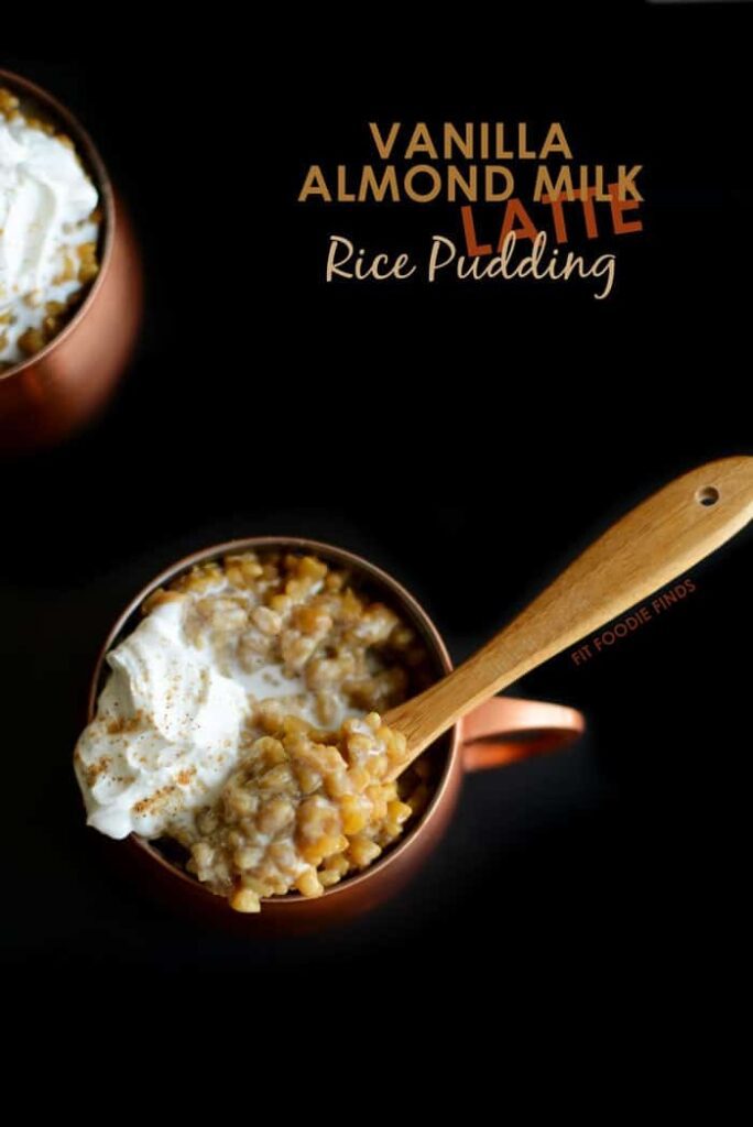 Healthy Vanilla Almond Milk Latte Rice Pudding