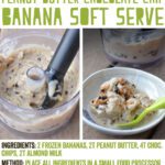 Peanut Butter Chocolate Chip Banana Soft Serve