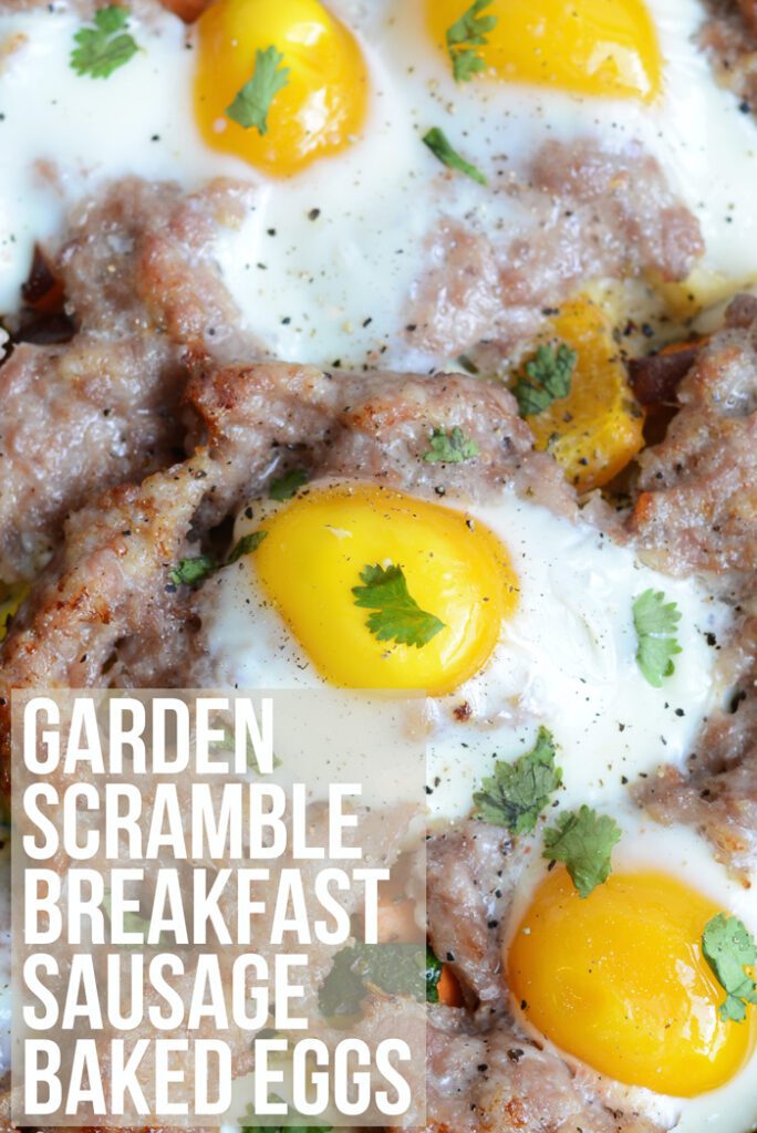 Garden Veggie Scramble with Breakfast Sausage and Baked Eggs