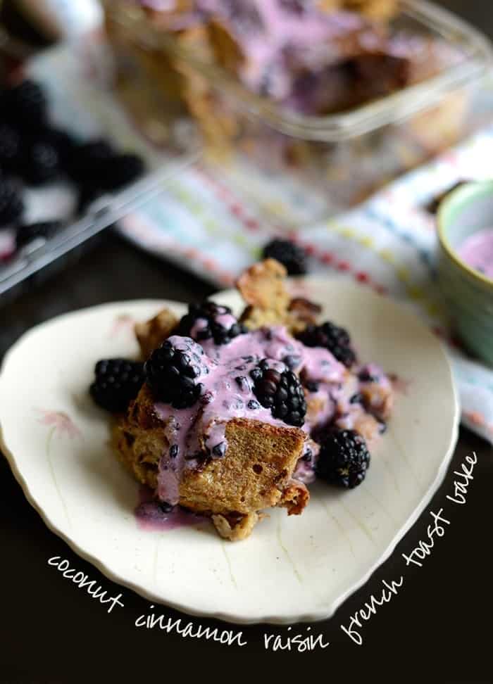 Coconut Cinnamon Raisin French Toast Bake with Blackberry Greek Yogurt Sauce