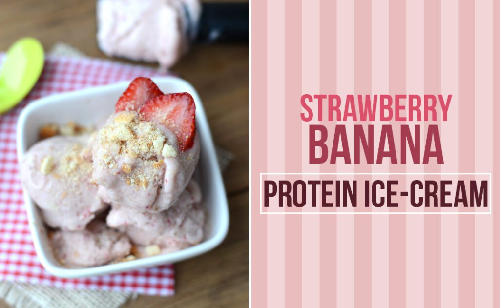 20 Minute Strawberry Banana Protein Ice Cream! 1st phorm