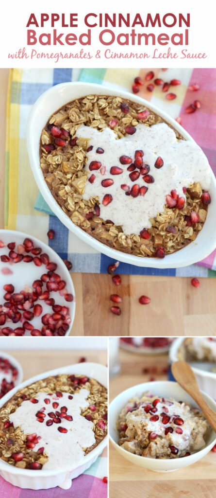 Apple Cinnamon Baked Oatmeal with Pomegranates and Cinnamon Leche Sauce