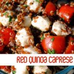 Red Caprese Quinoa Salad