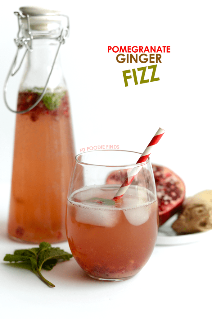 Pomegranate Ginger Fizz – Fit Foodie Finds