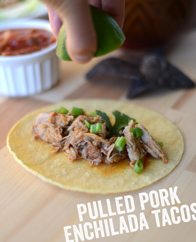 Pulled Pork Enchilada Tacos #fitfluential #glutenfree